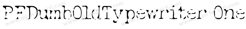 PFDumbOldTypewriter One Bold Regula字体转换